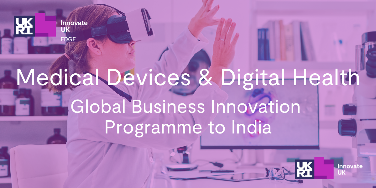 Global Business Innovation Programme to India - Medical Devices and Digital Health
