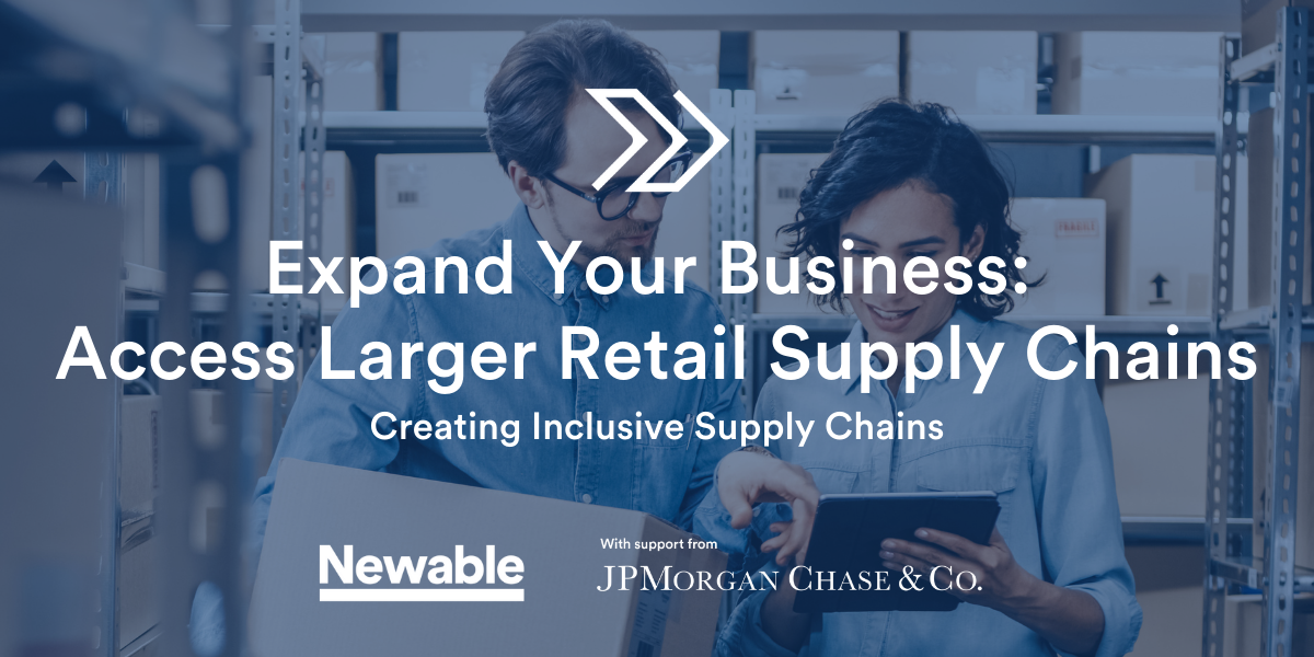 Expand Your Business: Access Larger Retail Supply Chains