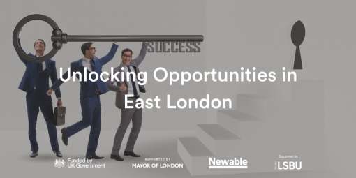Unlocking Opportunities in East London