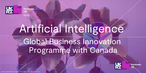 Global Business Innovation Programme with Canada: Artificial Intelligence